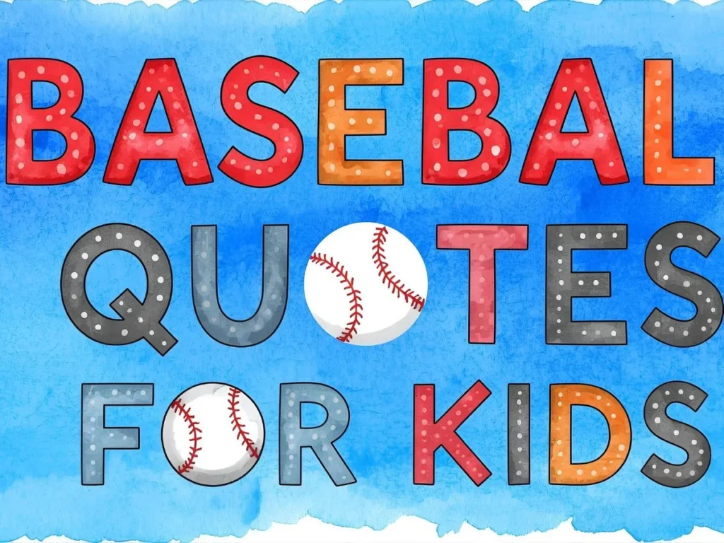 Inspirational Baseball Quotes for Kids