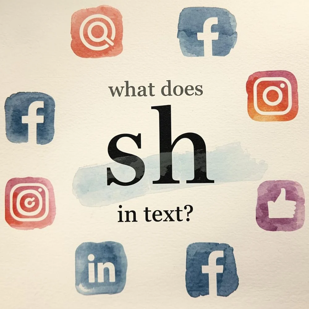 What Does SH Mean in Text