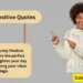 Funny Positive Quotes