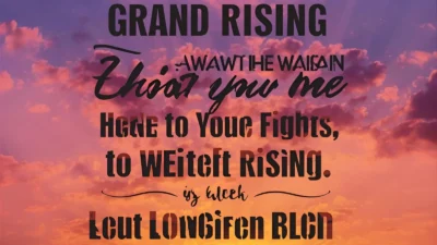 Grand Rising Quotes